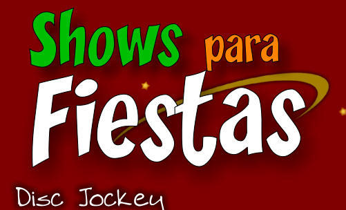 Shows para  Fiestas