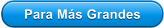 Para M�s Grandes