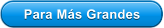 Para M�s Grandes