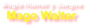 Magia Humor y Juegos  Mago Walter