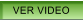 VER VIDEO