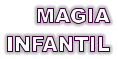 MAGIA INFANTIL